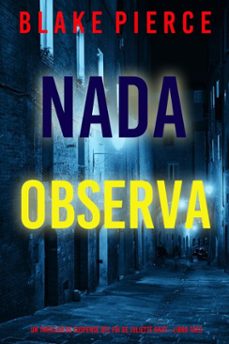 nada observa (un thriller de suspense del fbi de juliette hart - libro tres) (ebook)-blake pierce-9798341557468