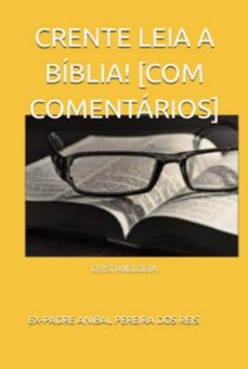 crente leia a biblia [ com comentarios] (ebook)-ex-padre aníbal pereira dos reis-9798390051368