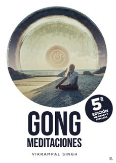 gong meditaciones (5ª ed. mejorada y ampliada)-vikrampal singh-9798872214168