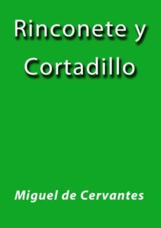 rinconete y cortadillo (ebook)-j. borja-miguel de cervantes saavedra-cdlap00005868