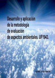 desarrollo y aplicacion de la metodologia de evaluacion de aspectos ambientales. uf1943 (ebook)-cdlap00007868