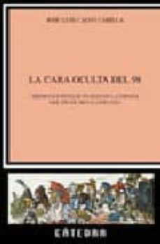 la cara oculta del 98: misticos e intelectuales en la españa del fin de siglo (1895-1902)-2910006077778