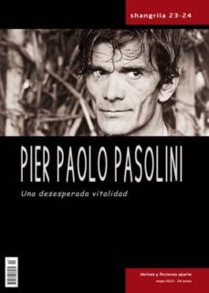 shangrila 23-24 pier paolo pasolini una desesperada vitalidad-2910018736878