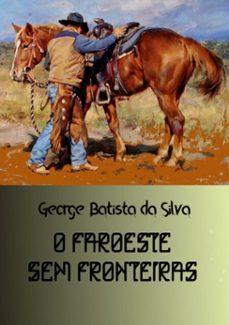 o faroeste sem fronteiras (ebook)-george batista da silva-3410003182578