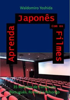 aprenda japones, com os filmes (ebook)-waldomiro yoshida-3410003520578