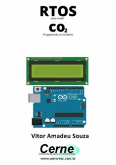 rtos para mediço de co2 programado no arduino (ebook)-vitor amadeu souza-3410003713178