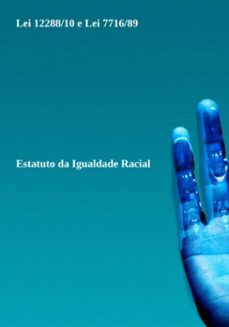 lei 12288/10 e lei 7716/89 (ebook)-governo federal-3410004212878