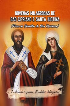 novenas milagrosas de são cipriano e santa justina (para os devotos de são cipriano) (indicadas para pedidos urgentes) (ebook)-élida alexandre-3410004491778