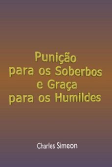 puniço para os soberbos e graça para os humildes (ebook)-silvio dutra-3410005678178