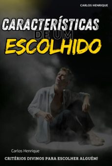 caracteristicas de um escolhido (ebook)-henrique carlos-3410007399378