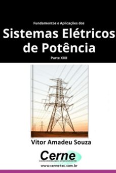 fundamentos e aplicaçes dos  sistemas eletricos de potencia parte xxii (ebook)-vitor amadeu souza-3410007591178
