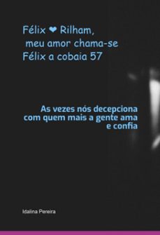 felix  rilham, meu amor chama-se felix a cobaia 57 (ebook)-idalina pereira-3410007625378