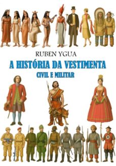 a historia da vestimenta civil e militar (ebook)-ruben ygua-3410008345978