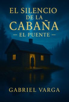 el silencio de la cabaña (ebook)-gabriel varga-3410008441878