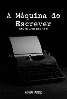 a maquina de escrever (ebook)-marcos mendes-3410008721178