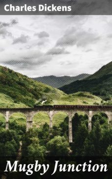 mugby junction (ebook)-charles dickens-4057664586278