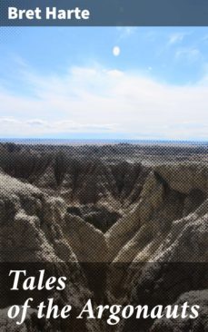 tales of the argonauts (ebook)-bret harte-4057664611178