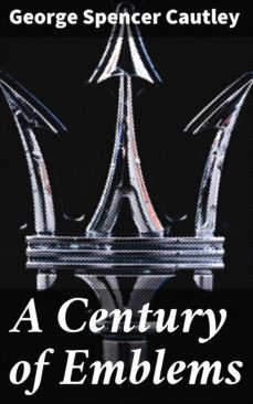 a century of emblems (ebook)-george spencer cautley-4064066158378
