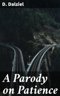 a parody on patience (ebook)-d. dalziel-4064066169978