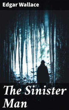 the sinister man (ebook)-edgar wallace-4066338094278