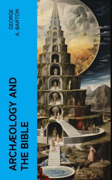 archology and the bible (ebook)-george a. barton-4066339556478