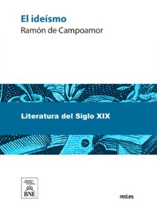 el ideismo (ebook)-ramon de campoamor-4099995482478