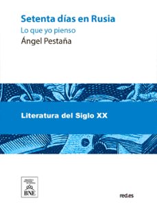 setenta dias en ruia : lo que yo pienso (ebook)-angel pestaña-4099995484878