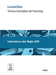 lucecitas (ebook)-teresa gonzález de fanning-4099995487978