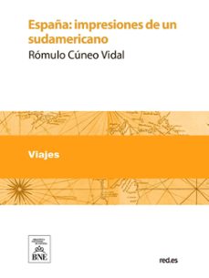 españa : impresiones de un sudamericano (ebook)-r. cúneo-vidal-4099995489378