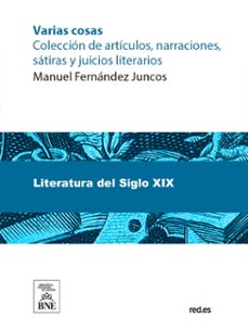 varias cosas : coleccion de articulos, narraciones, satiras y juicios literarios (ebook)-manuel fernández juncos-4099995492378