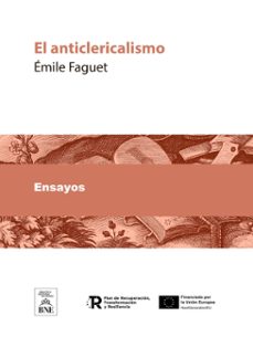 el anticlericalismo (ebook)-émile faguet-4099995625578