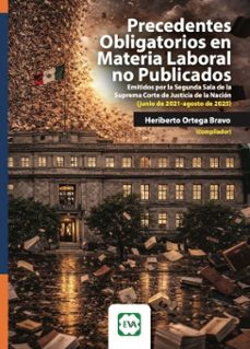 precedentes obligatorios en materia laboral no publicados (ebook)-6569090020678