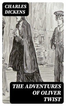 the adventures of oliver twist (ebook)-charles dickens-8596547001478
