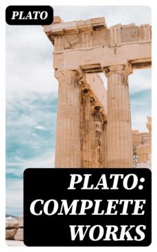plato: complete works (ebook)-8596547003878