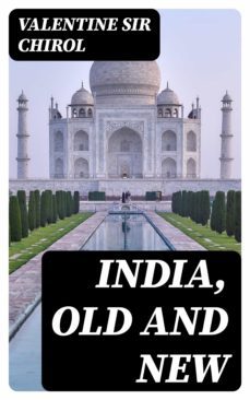india, old and new (ebook)-valentine, sir chirol-8596547305378