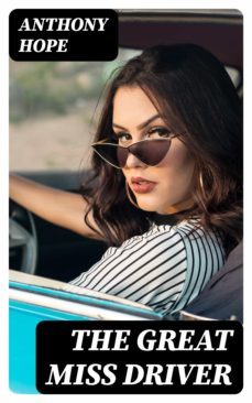 the great miss driver (ebook)-anthony hope-8596547309178
