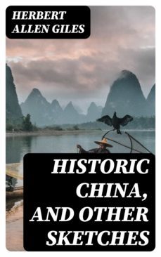 historic china, and other sketches (ebook)-8596547311478