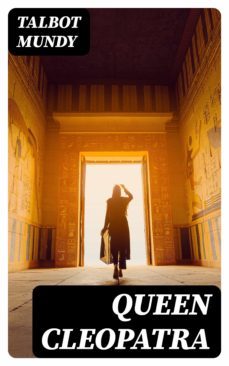queen cleopatra (ebook)-talbot mundy-8596547321378