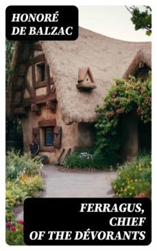 ferragus, chief of the devorants (ebook)-honore de balzac-8596547328278