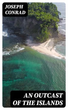 an outcast of the islands (ebook)-joseph conrad-8596547363378