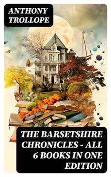 the barsetshire chronicles - all 6 books in one edition (ebook)-anthony trollope-8596547763178