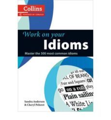 collins work on your idioms collins work on your phrasal verbs-9780007464678