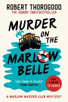 murder on the marlow belle-robert thorogood-9780008567378