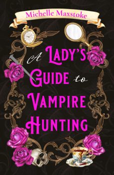 a lady's guide to vampire hunting (ebook)-michelle carter-9780008817978