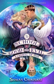 the school for good and evil @5: a crystal of time-soman chainani-9780062695178