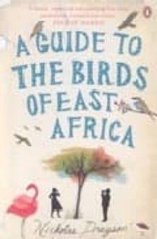 a guide to the birds of east africa-nicholas drayson-9780141040578