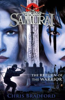 the return of the warrior (young samurai book 9) (ebook)-chris bradford-9780141374178