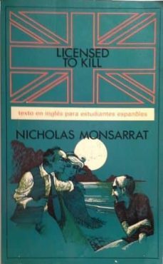 licensed to kill-nicholas monsarrat-9780225659078