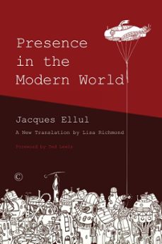 presence in the modern world (ebook)-jacques ellul-9780227906378