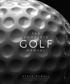 the complete golf manual (ebook)-steve newell-9780241435878